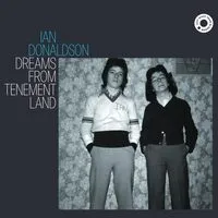 Dreams from Tenement Land | Ian Donaldson