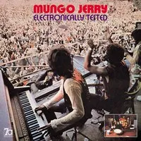 Electronically Tested | Mungo Jerry