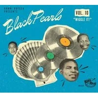 Ronni Boysen Presents: Black Pearls: Wiggle It! - Volume 10 | Various Artists
