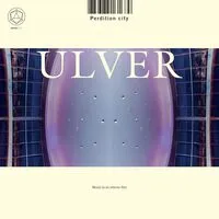 Perdition City (Music to an Interior Film) | Ulver