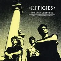 For Ever Grounded | The Effigies