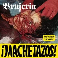 Machetazos! | Brujeria