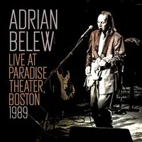 Live at Paradise Theater, Boston 1989 | Adrian Belew