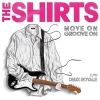 Move On Groove On | The Shirts