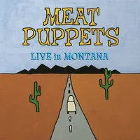 Live in Montana | Meat Puppets