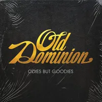 Odies But Goodies | Old Dominion