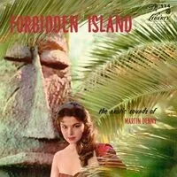 Forbidden Island | Martin Denny