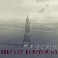 Songs of Homecoming | The Beauty of Gemina