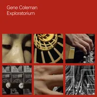 Exploratorium | Gene Coleman