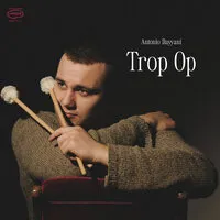 Trop Op | Antonio Dayyani