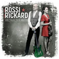 We Talk Too Much | Francis Rossi & Hannah Rickard