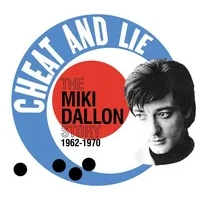 Cheat and Lie: The Miki Dallon Story 1962-1970 | Various Artists