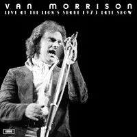 Live at the Lion's Share 1973 Late Show | Van Morrison