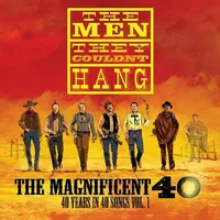 The Magnificent 40 - Volume 1 | The Men They Couldn't Hang