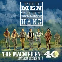 The Magnificent 40 - Volume 2 | The Men They Couldn't Hang