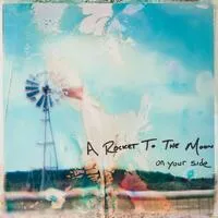 On Your Side | A Rocket to the Moon