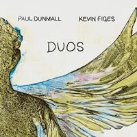 Duos | Paul Dunmall & Kevin Figes