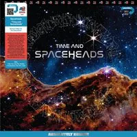 Time and Spaceheads | Spaceheads