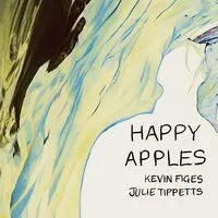 Happy apples | Kevin Figes & Julie Tippetts