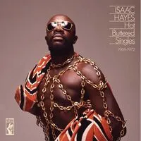 Hot Buttered Singles 1969-1972 | Isaac Hayes