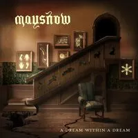 A Dream Within a Dream | Maysnow