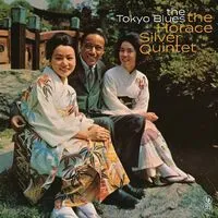 The Tokyo Blues | The Horace Silver Quintet