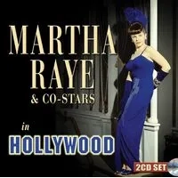 Martha Raye & co-stars in Hollywood | Martha Raye