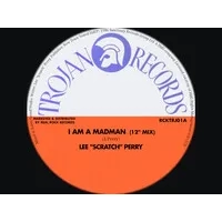 I Am a Madman | Lee 'Scratch' Perry