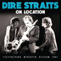 On Location: Festivalpark, Werchter, Belgium, 1981 | Dire Straits