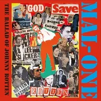 The Ballad of Johnny Rotten | MAL-ONE