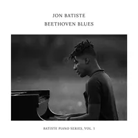 Beethoven Blues: Batiste Piano Series, Vol. 1 | Jon Batiste