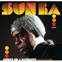 Lights On a Satellite: Live at the Left Bank | Sun Ra