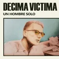 Un Hombre Solo | Decima Victima