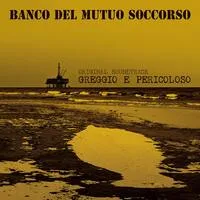 Greggio E Pericoloso | Banco Del Mutuo Soccorso