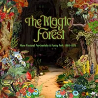 The Magic Forest: More Pastoral Psychedelia & Funky Folk 1968-1975 | Various Artists