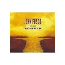 John Fusco and the X-Road Riders | John Fusco and The X-Road Riders