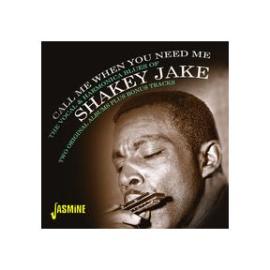 Call Me When You Need Me: The Vocal & Harmonica Blues of Shakey Jake | Shakey Jake
