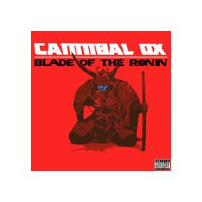 Blade of the Ronin | Cannibal Ox